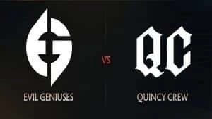 The team logos for Evil Geniuses and Quincy Crew appear in white against a black background. The letters 